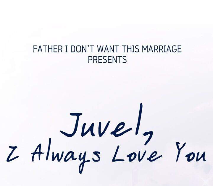 Cha Ơi Con Không Muốn Kết Hôn Đâu - Chương 45