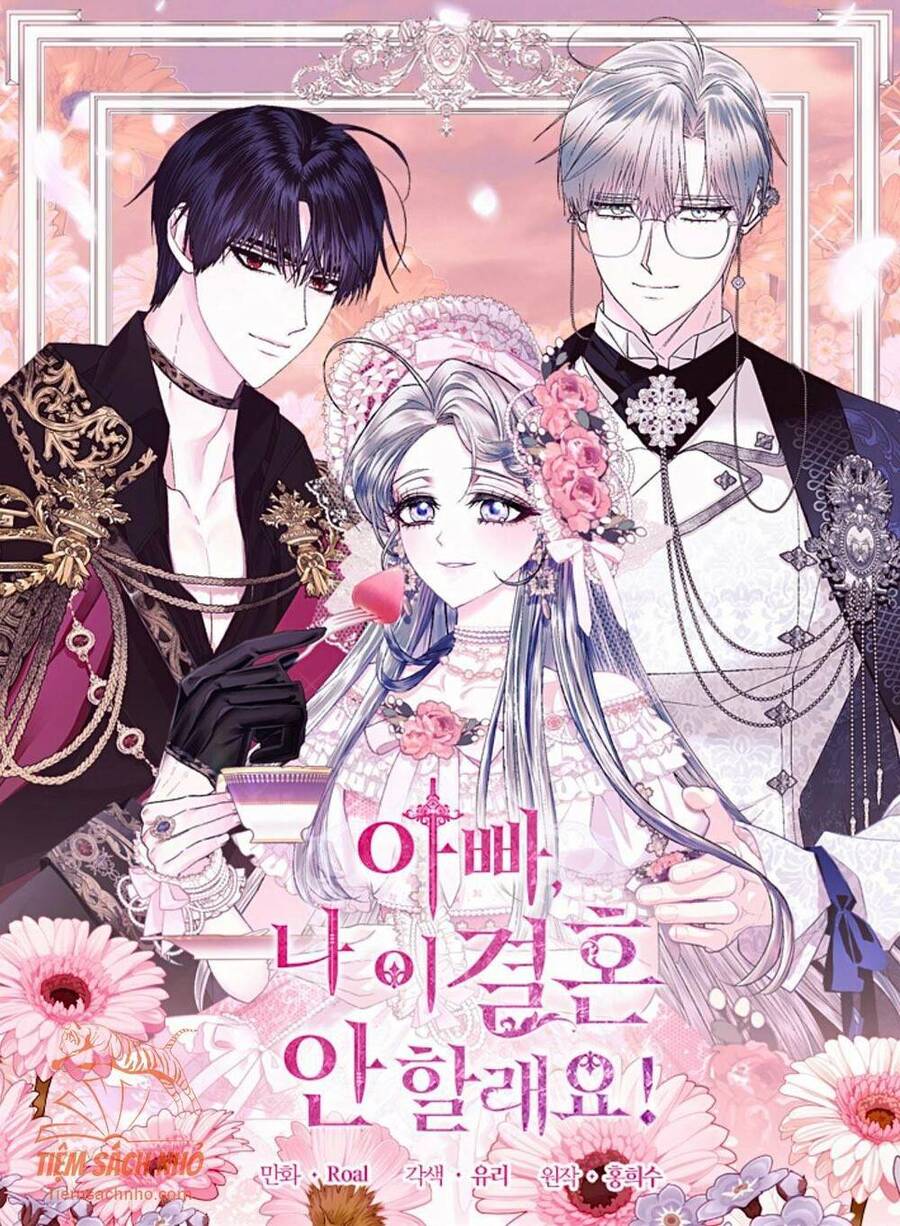 Cha Ơi Con Không Muốn Kết Hôn Đâu - Chương 54