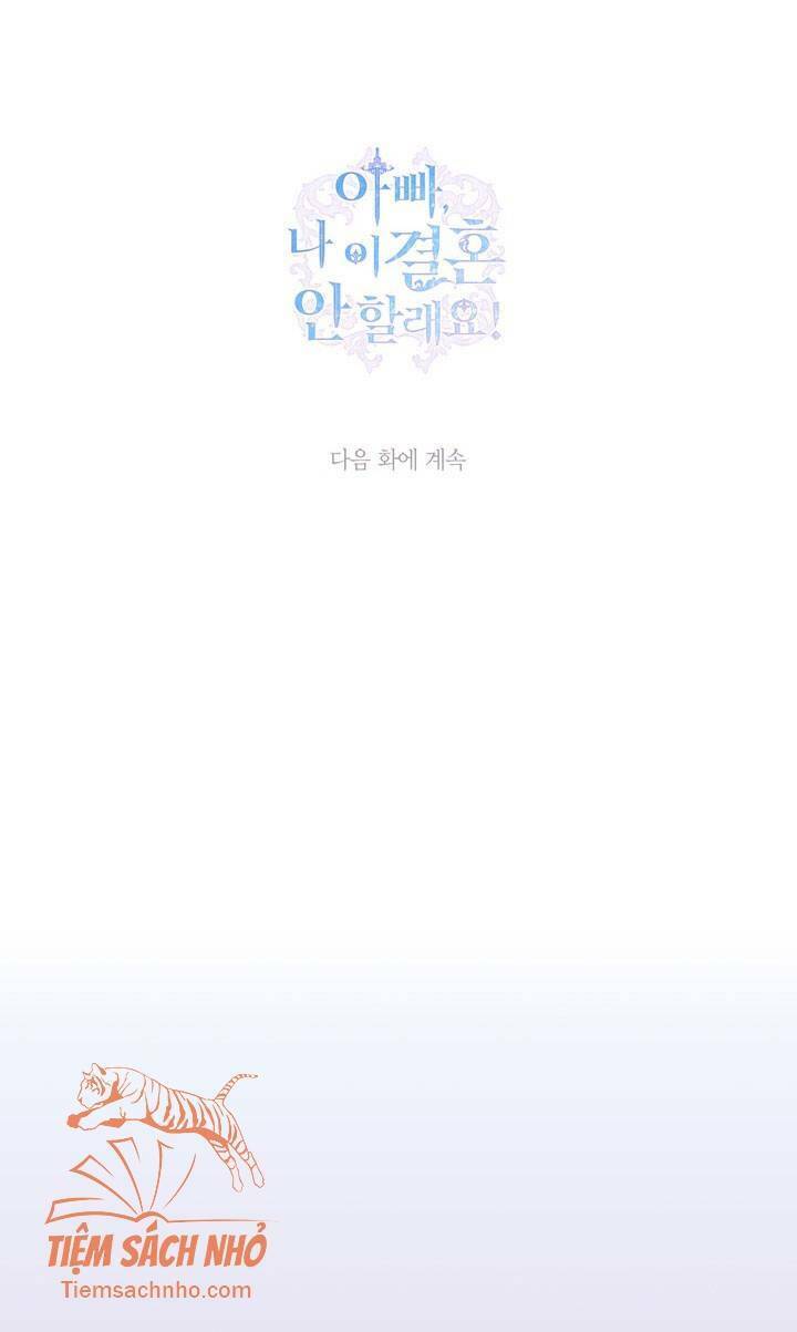 Cha Ơi Con Không Muốn Kết Hôn Đâu - Chương 54