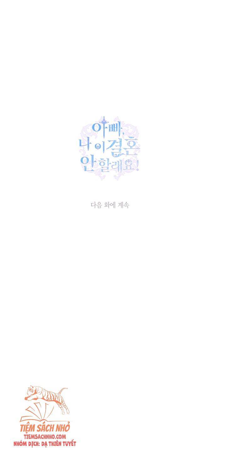 Cha Ơi Con Không Muốn Kết Hôn Đâu - Chương 63