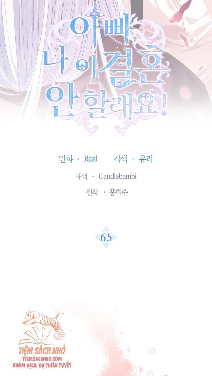 Cha Ơi Con Không Muốn Kết Hôn Đâu - Chương 65