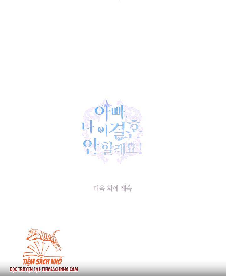 Cha Ơi Con Không Muốn Kết Hôn Đâu - Chương 72