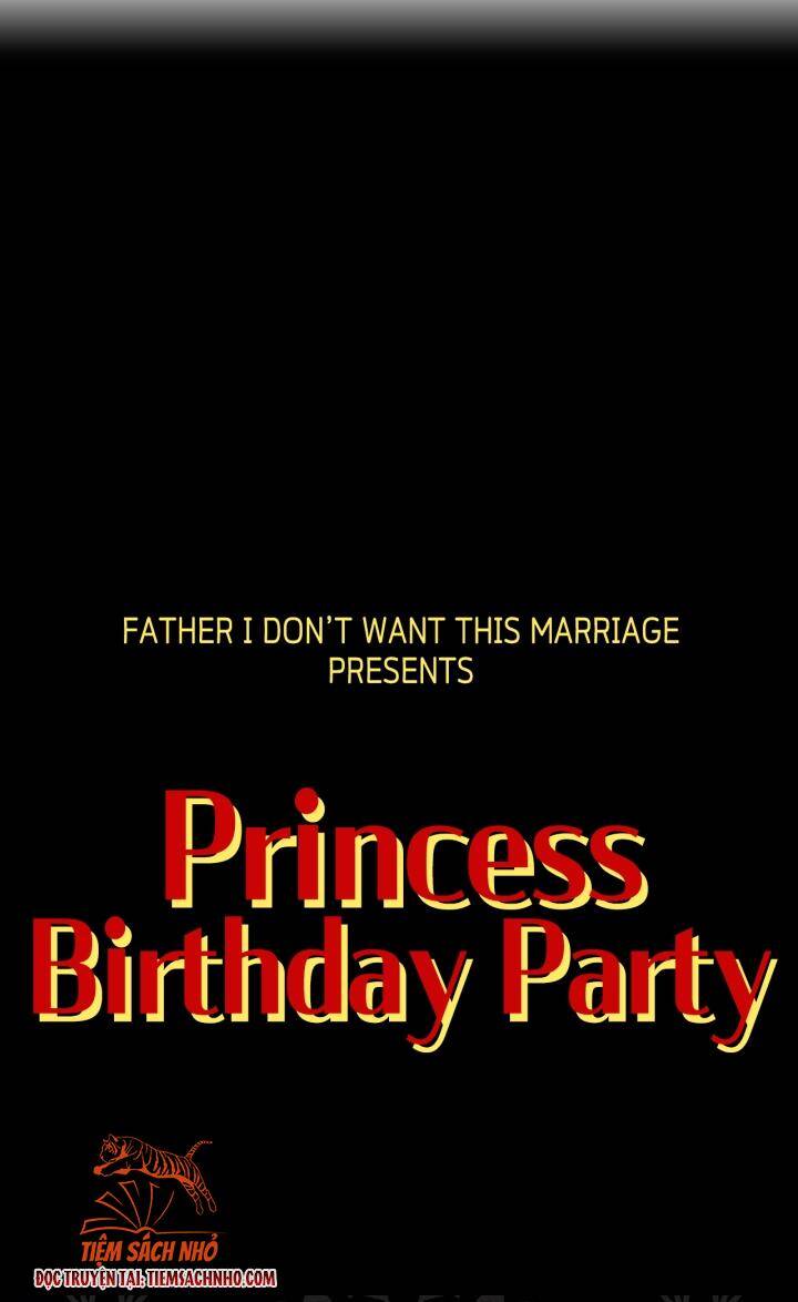 Cha Ơi Con Không Muốn Kết Hôn Đâu - Chương 72