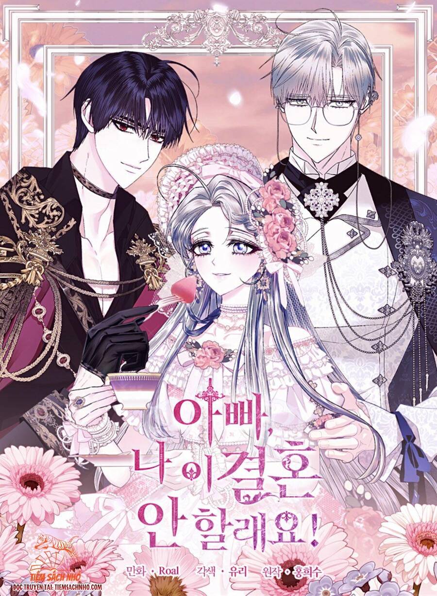 Cha Ơi Con Không Muốn Kết Hôn Đâu - Chương 77