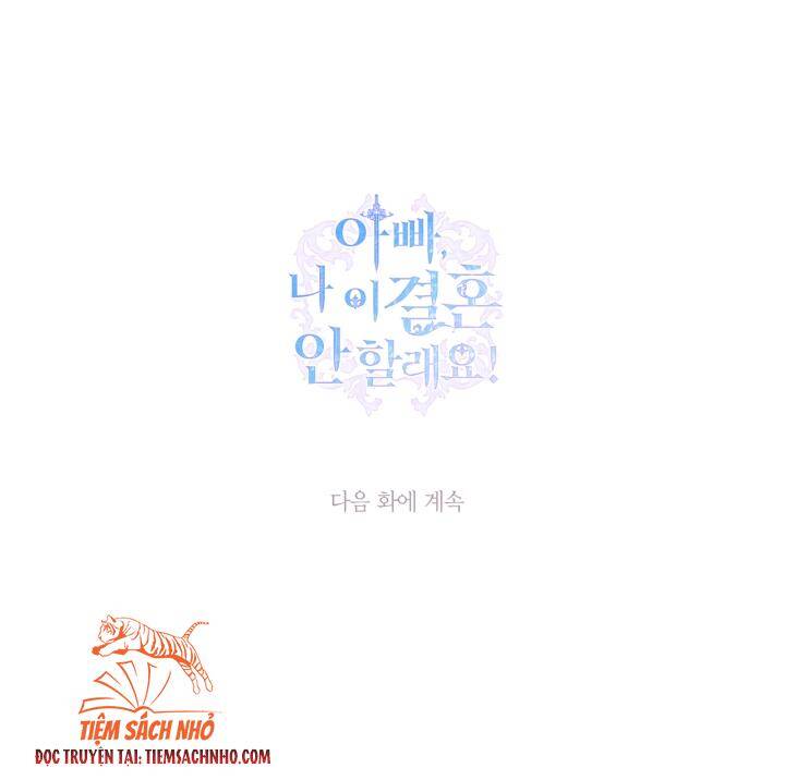 Cha Ơi Con Không Muốn Kết Hôn Đâu - Chương 78