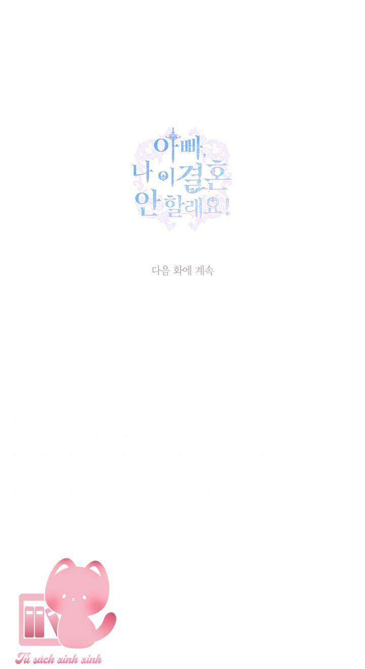 Cha Ơi Con Không Muốn Kết Hôn Đâu - Chương 82