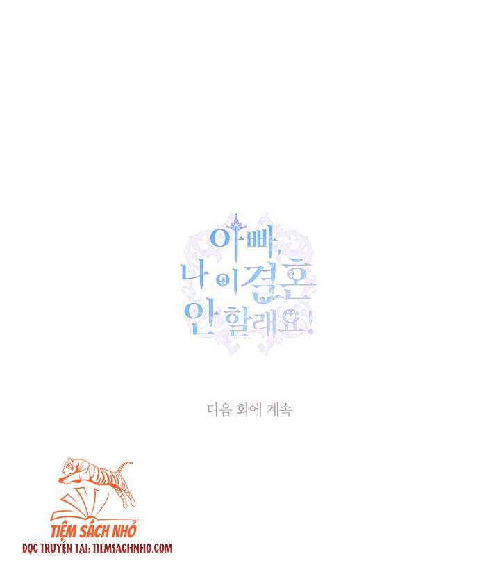 Cha Ơi Con Không Muốn Kết Hôn Đâu - Chương 83