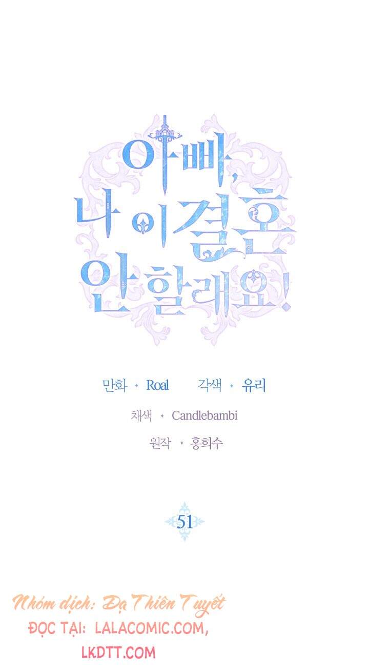 Cha Ơi Con Không Muốn Kết Hôn Đâu - Chương 51