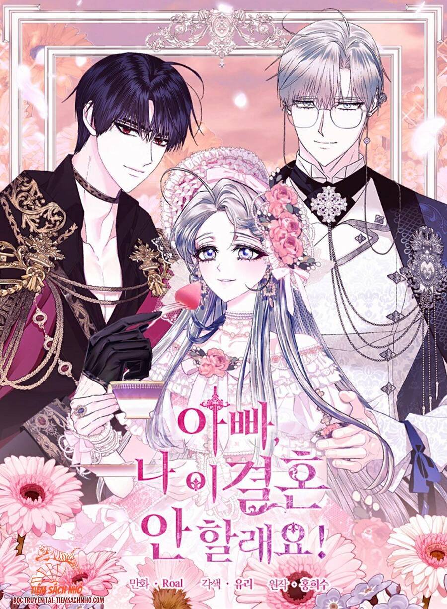 Cha Ơi Con Không Muốn Kết Hôn Đâu - Chương 76