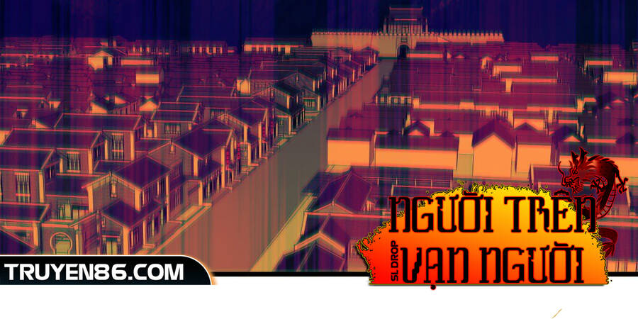 Người Trên Vạn Người - Chương 128