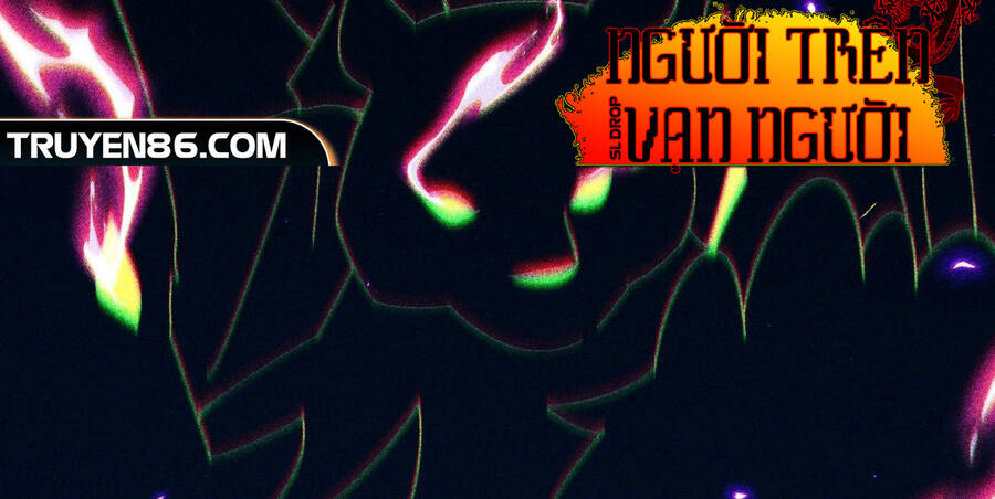 Người Trên Vạn Người - Chương 138