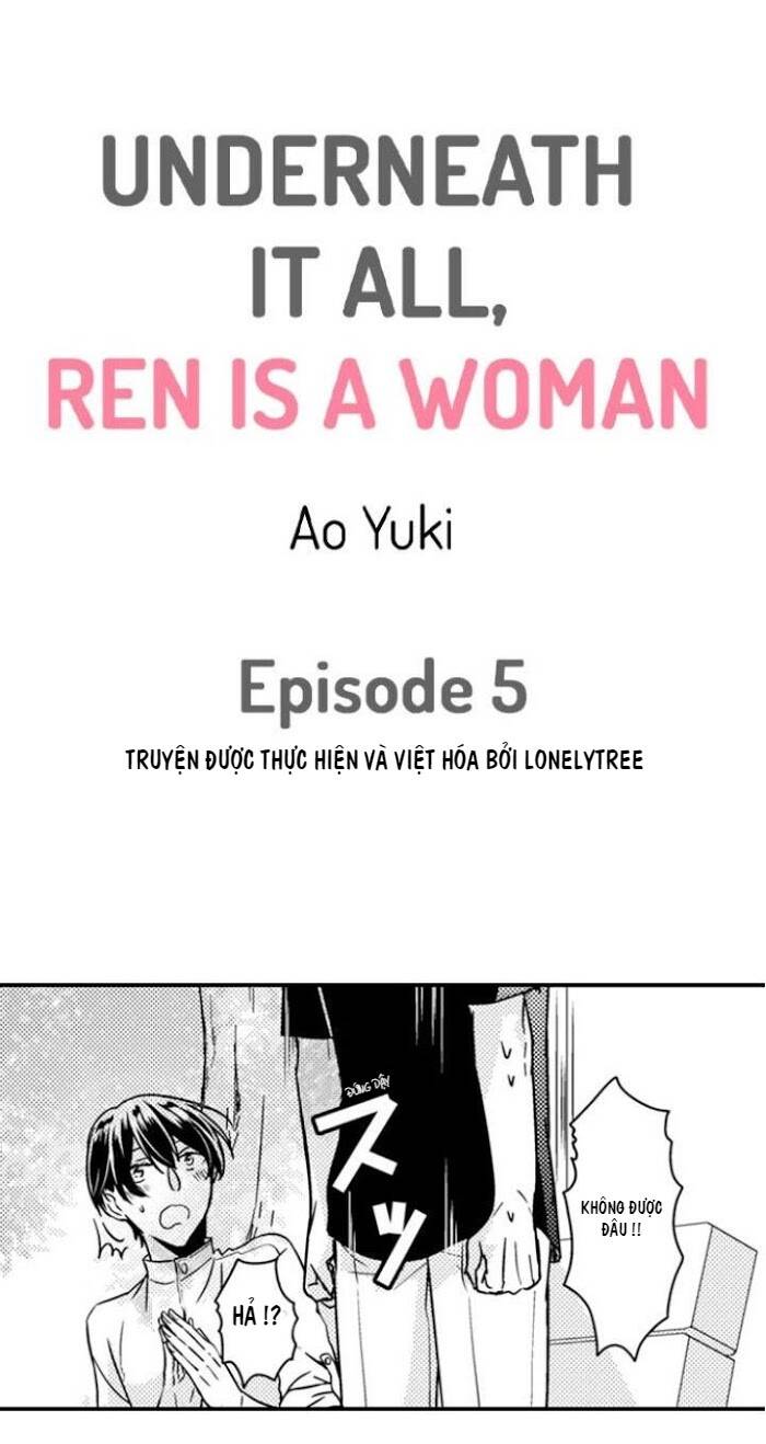 Underneath It All, Ren Is A Woman - Chương 5