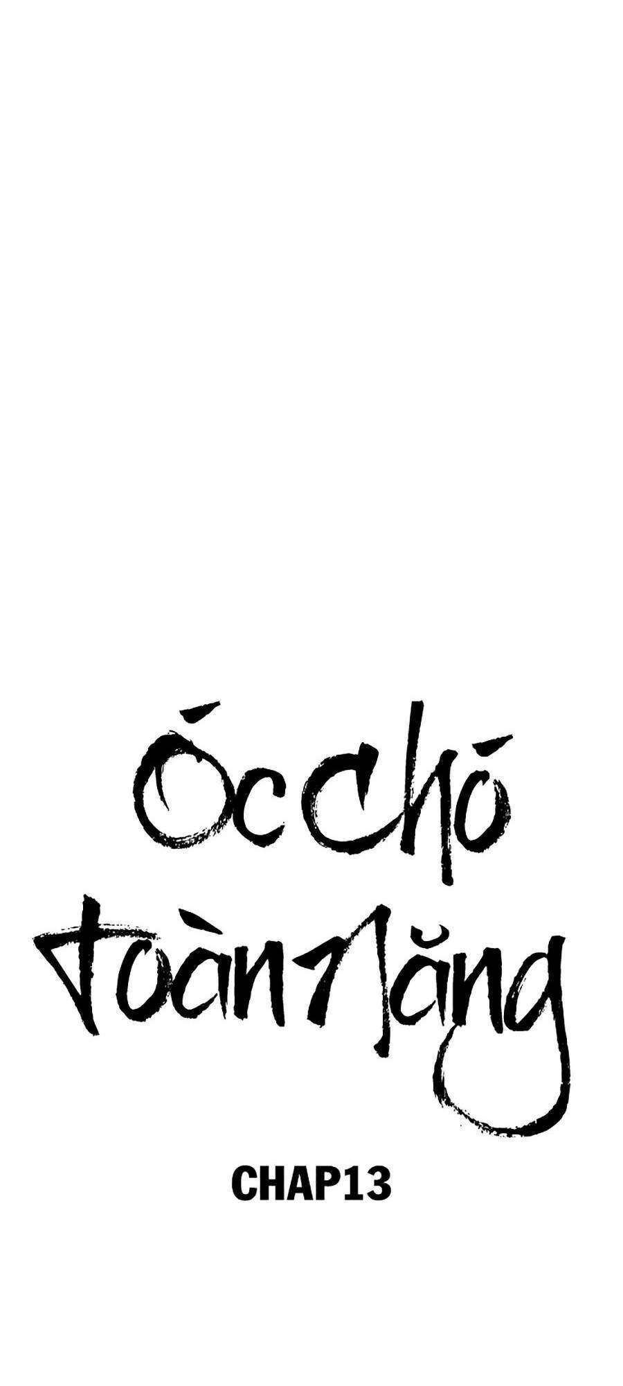 Óc Chó Toàn Năng - Chương 13