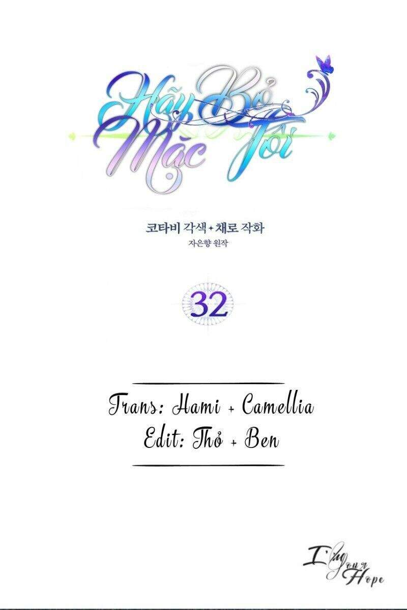 Hãy Bỏ Mặc Tôi - Chương 32