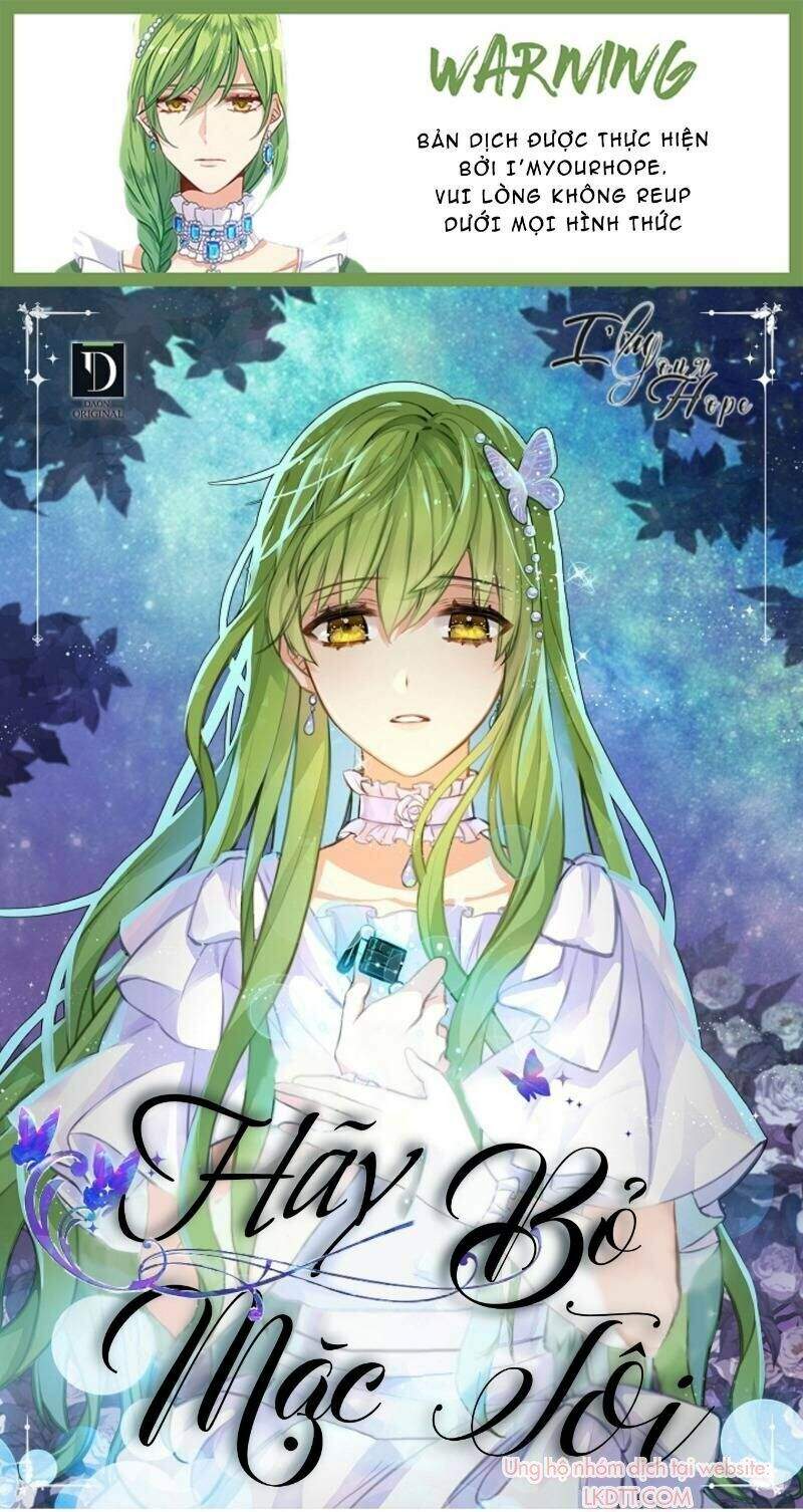 Hãy Bỏ Mặc Tôi - Chương 2