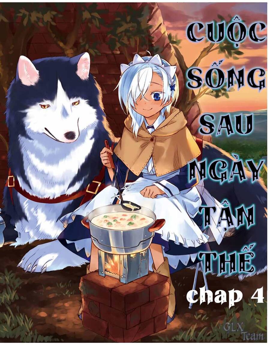 Our Lives After The Apocalypse - Chương 4