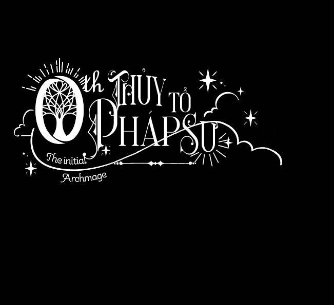 Thủy Tổ Pháp Sư - Chương 2