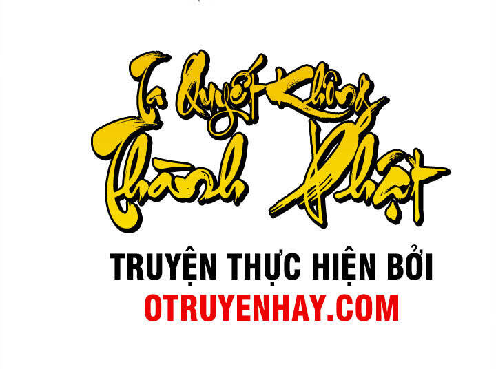 Ta Quyết Không Thành Phât - Chương 5