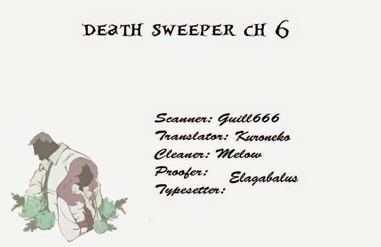 Death Sweeper - Chương 6