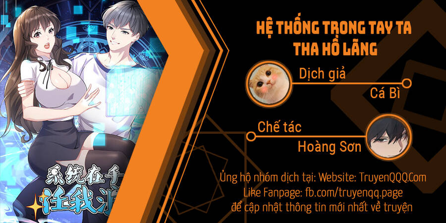 Hệ Thống Trong Tay Ta Tha Hồ Lãng - Chương 1