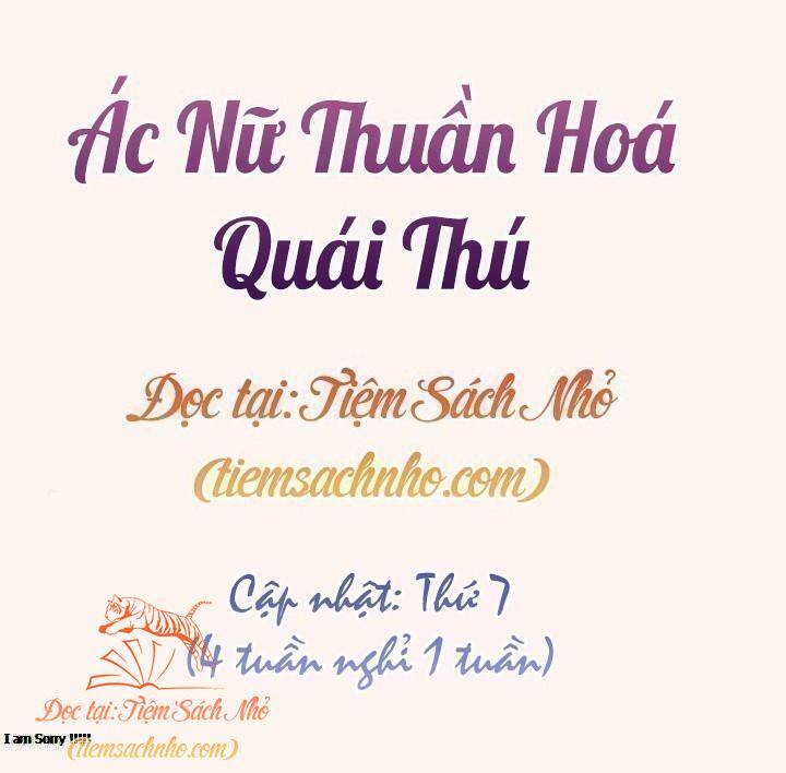 Ác Nữ Thuần Hoá Quái Thú - Chương 24