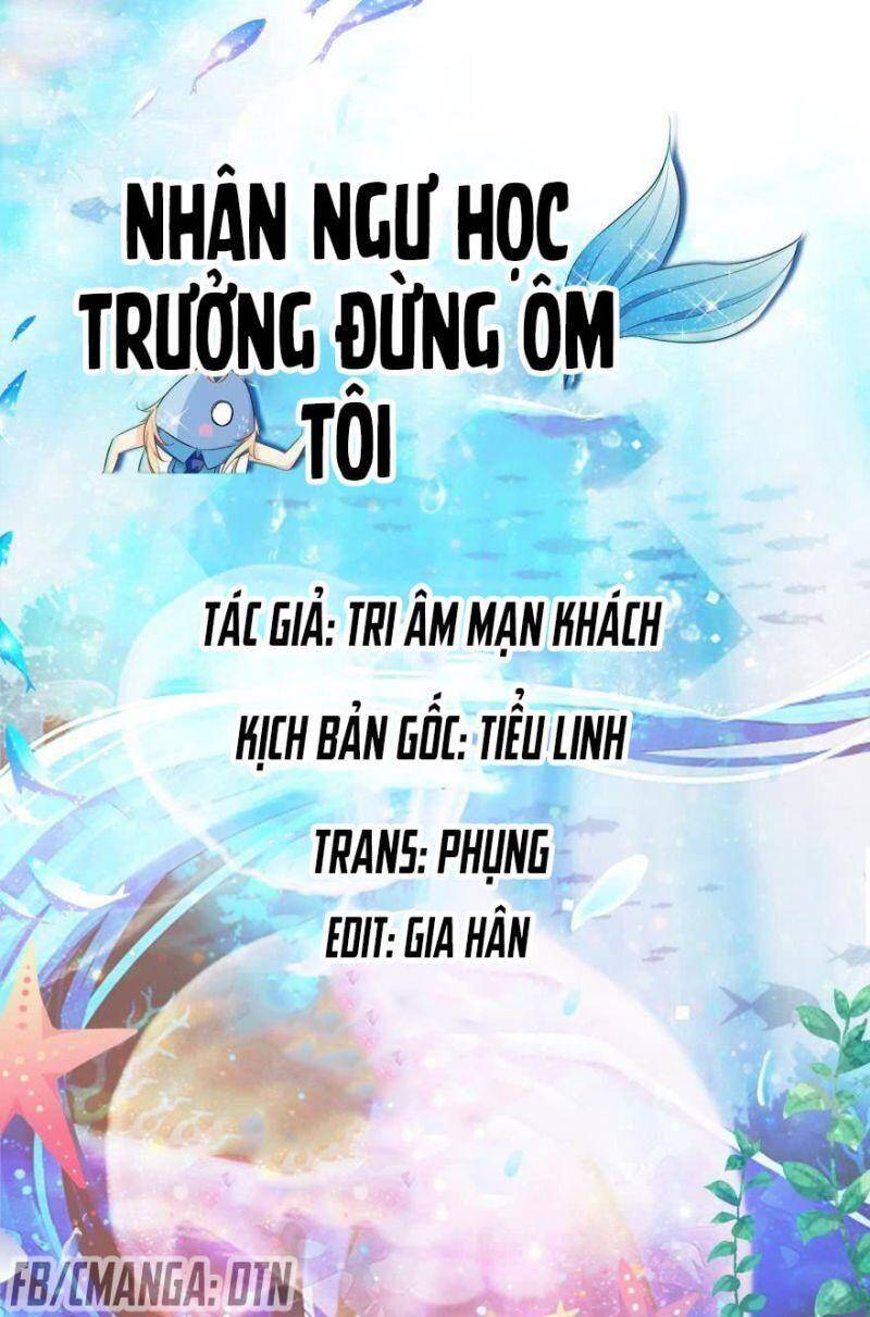 Nhân Ngư Học Trưởng, Đừng Ôm Ta! - Chương 64