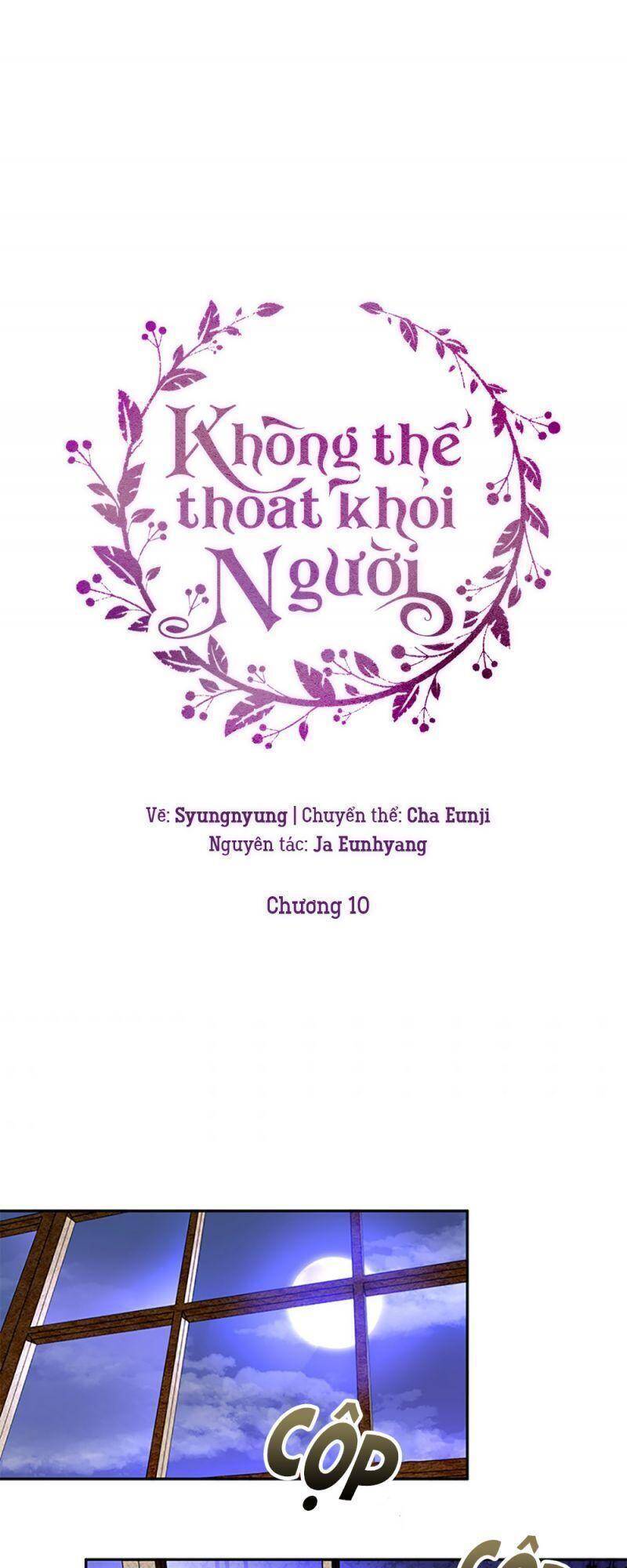 Không Thể Thoát Khỏi Người - Chương 10