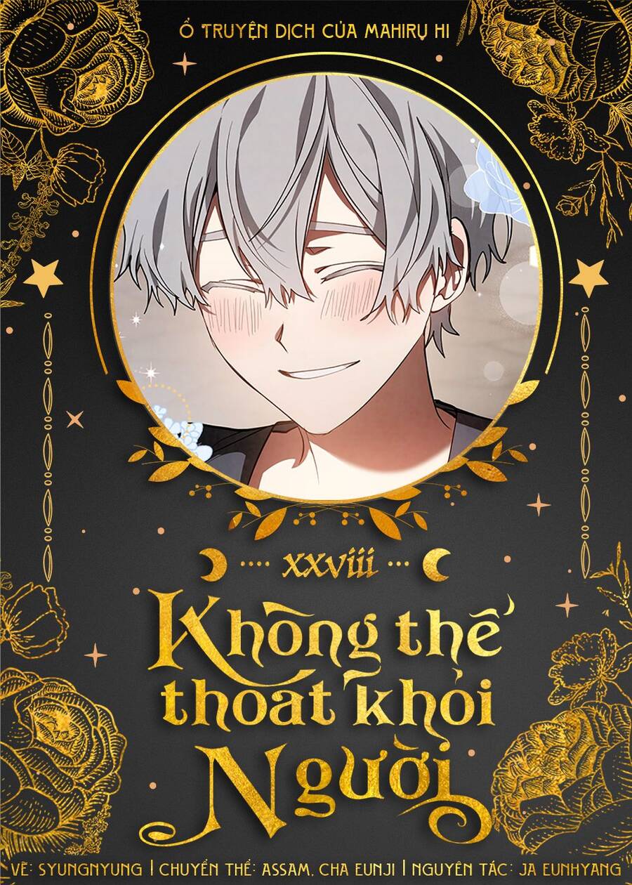 Không Thể Thoát Khỏi Người - Chương 28