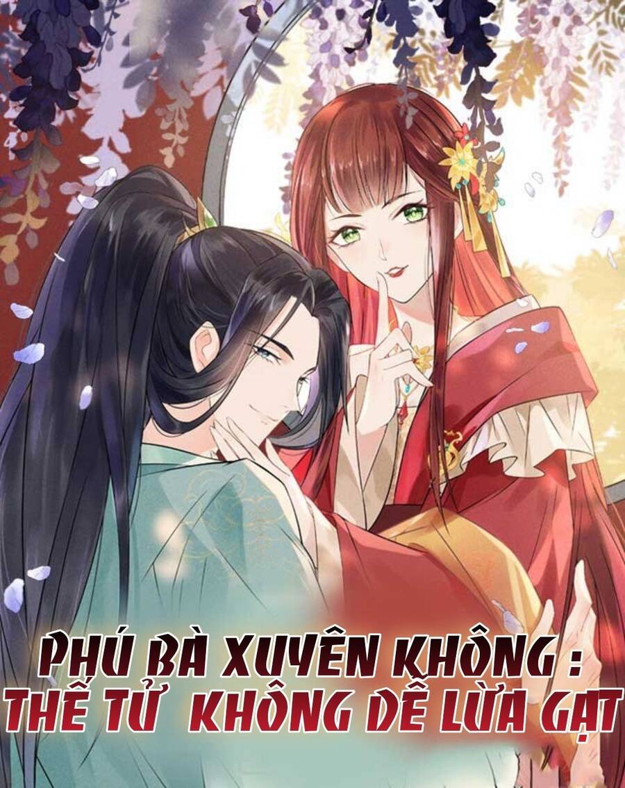 Phú Bà Xuyên Không : Thế Tử Không Dễ Lừa Gạt - Chương 6