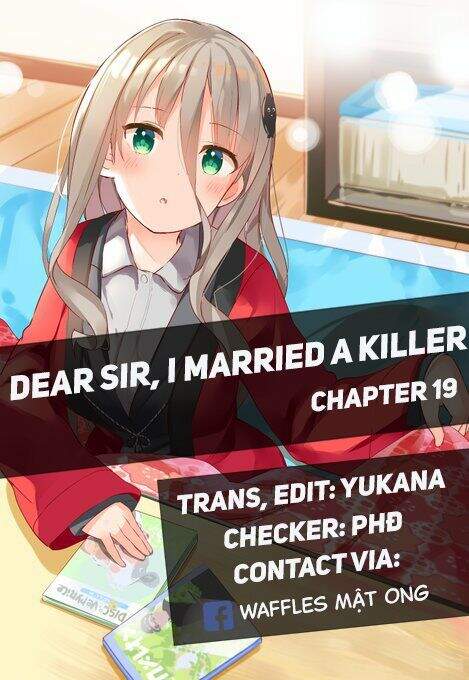 Dear Sir... I Married A Killer - Chương 19