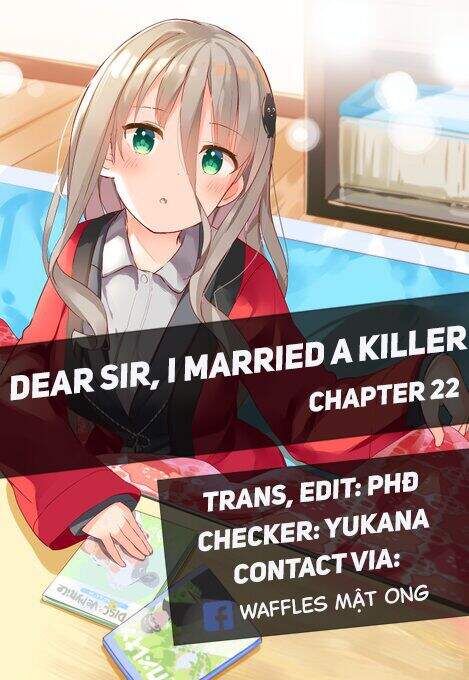 Dear Sir... I Married A Killer - Chương 22