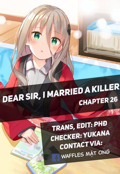 Dear Sir... I Married A Killer - Chương 26